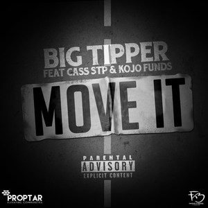 Move It (feat. Cass Stp & Kojo Funds) [Explicit]