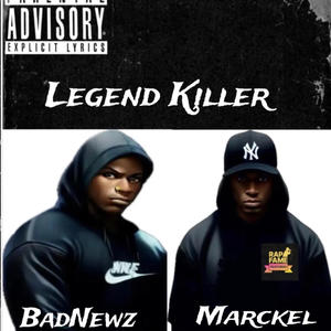 Legend Killer (feat. BadNewz) [Explicit]