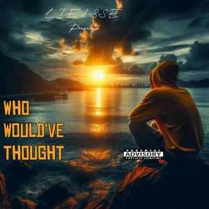 Who would've thought (feat. Royce Ross & AggRo) (Explicit)