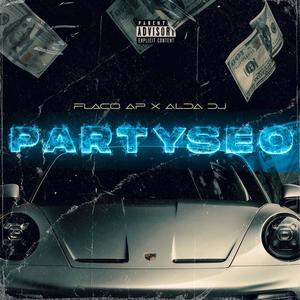 Partyseo (feat. Alda Dj) (Explicit)