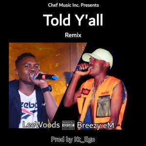 Told Y'll Remix (Explicit)