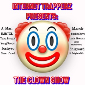 The Clown Show (Explicit)