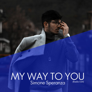 My Way to You (Radio Edit)