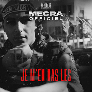 Je m'en bas les (Explicit)