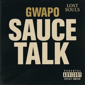 Sauce Talk (Explicit)