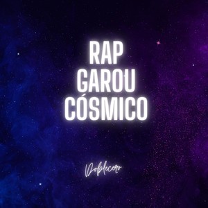 Rap Garou Cósmico