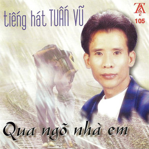 Qua Ngõ Nhà Em