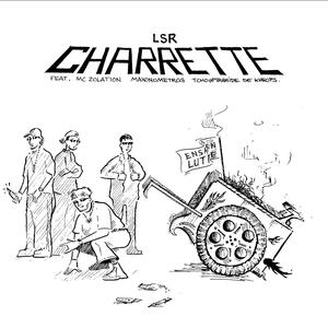 Lsr - Charrette (feat. MC Zolation, Maxonometros & Tchoupiramide de Kheops) (Explicit)