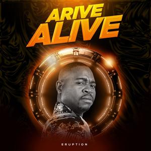 ARRIVE ALIVE (feat. Lavisto boy & Buzzy wa mabosso) [Radio Edit]