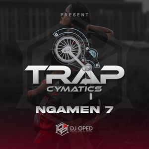 Ngamen 7 (Trap Cymatics)