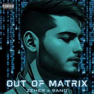 Out Of Matrix (Explicit)