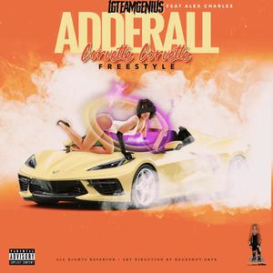 Adderall Corvette Corvette(Freestyle)[feat. Alex Charles] (Explicit)