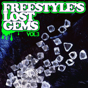 Freestyle's Lost Gems Vol. 3