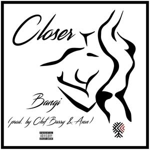 Closer (Explicit)