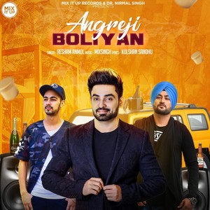 Angreji Boliyan (feat. Mixsingh)