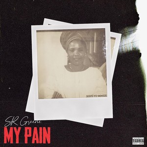 My Pain (Explicit)