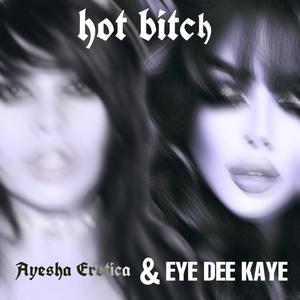 HOT ***** (feat. Miss Ayesha)