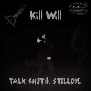 Talk **** (feat. StillDyl) [Explicit]