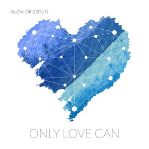 Only Love Can