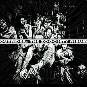 OUTSIDER: THE ZOOCIETY ALBUM