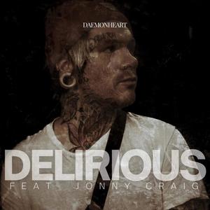 Delirious (feat. Jonny Craig)