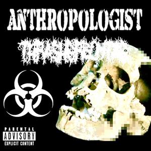 ANTHROPOLOGIST (Explicit)