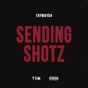 Sending Shotz (Explicit)