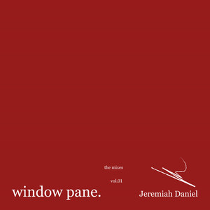 Window Pane (Mixes)