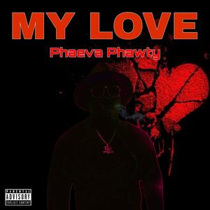 My Love (Explicit)