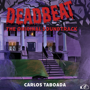 Deadbeat (From the Original Soundtrack "Deadbeat")