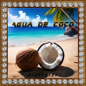 Agua De Coco (Explicit)