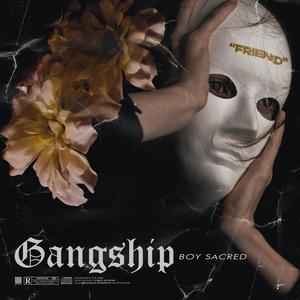 Gangship (Explicit)