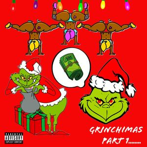 GRINCHMAS, Pt. 1 (Explicit)