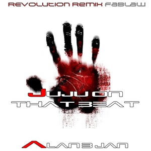 Juju on That Beat (Revolution Remix Fablaw)