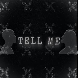 TELL ME (Explicit)