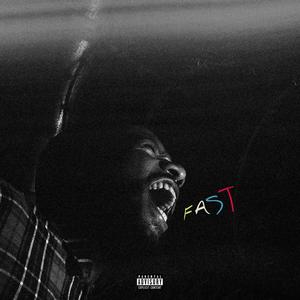 Fast (feat. Shyloom) (Explicit)
