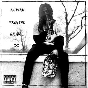 Return From The Grave (Explicit)