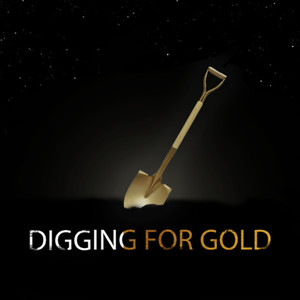 Digging For Gold (Explicit)