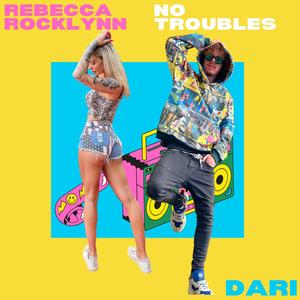 NO TROUBLES (Explicit)