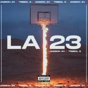 LA 23 (feat. Trebol G) [Explicit]