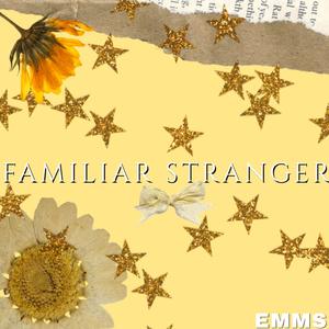 Familiar Stranger