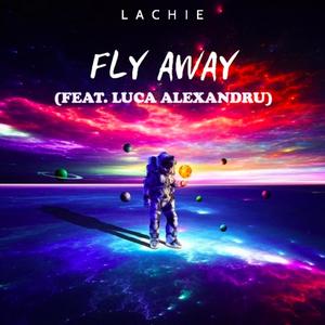 Fly Away (feat. Luca Alexandru)