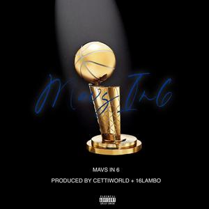 Mavs In 6 (Explicit)