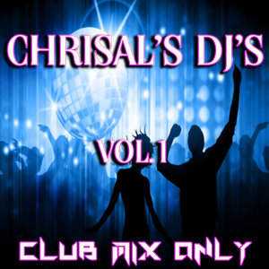 Chrisal's DJ's - Long Mix Only