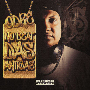 Odre no Beat das Antigas (Explicit)