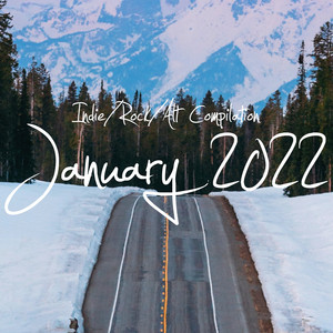 Indie/Rock/Alt Compilation - January 2022 (Explicit)