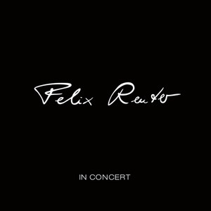 Felix Reuter in Concert (live)