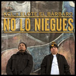 No Lo Niegues (feat. Elote El Bárbaro) [Explicit]