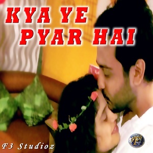 Kya Ye Pyar Hai (Valentine's Day Special)