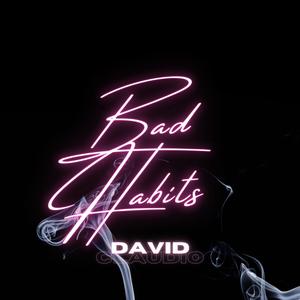 Bad Habits (Explicit)